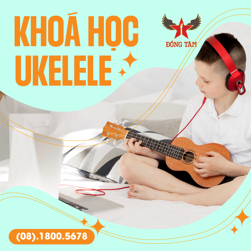 KHÓA HỌC UKULELE